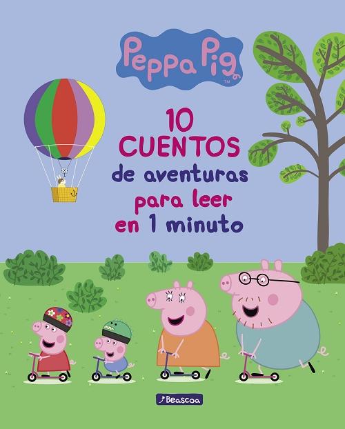 10 cuentos de aventuras para leer en 1 minuto "(Un cuento de Peppa Pig)".