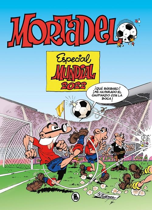 Especial Mundial 2022 "(Mortadelo)". 