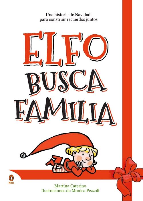 Elfo busca familia "Una historia de Navidad para construir recuerdos juntos". 