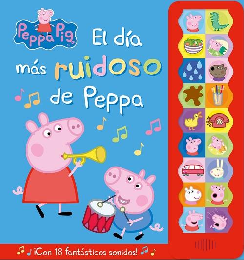 El día más ruidoso de Peppa "(Peppa Pig) ¡Con 18 fantásticos sonidos!". 