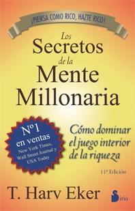 Los secretos de la mente millonaria "Cómo dominar el juego interior de la riqueza". 