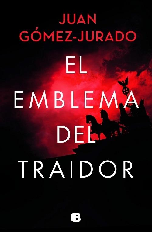 El emblema del traidor "(Biblioteca Juan Gómez-Jurado)". 