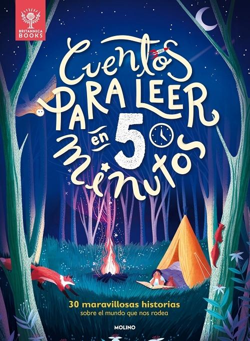 Cuentos para leer en 5 minutos "30 maravillosas historias sobre el mundo que nos rodea".