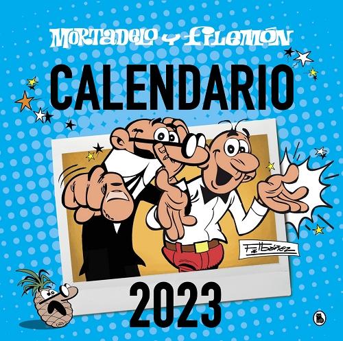 Mortadelo y Filemón. Calendario 2023. 