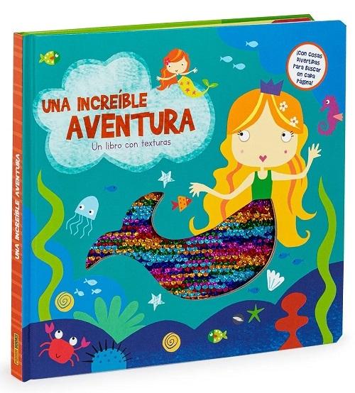 Una increíble aventura "Un libro con texturas". 