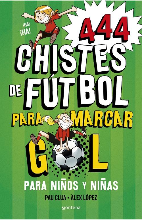 444 chistes de fútbol para marcar gol. 