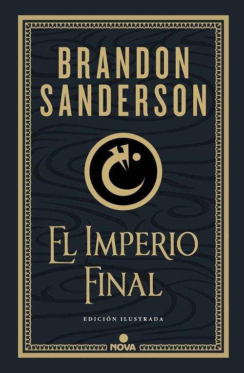 El imperio final "(Nacidos de la bruma [Mistborn] - I) (Edición ilustrada)". 