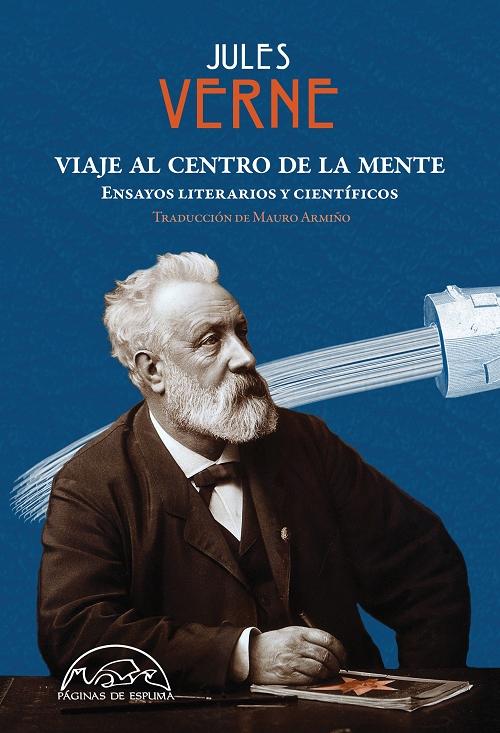 Viaje al centro de la mente "Ensayos literarios y científicos"