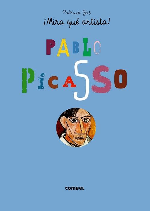 Pablo Picasso "¡Mira qué artista!". 