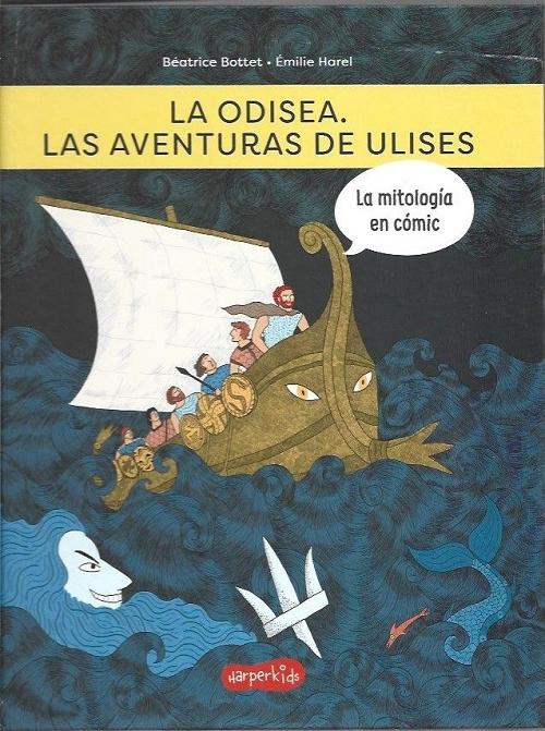 La Odisea. Las aventuras de Ulises "(La mitología en cómic)". 