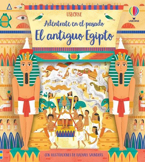 El Antiguo Egipto "Adéntrate en el pasado"