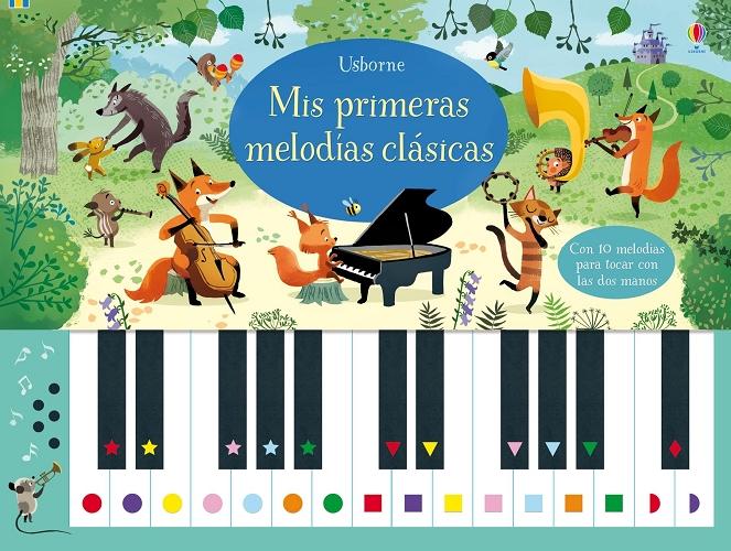 Mis primeras melodías clásicas "Con 10 melodías para tocar con las dos manos"