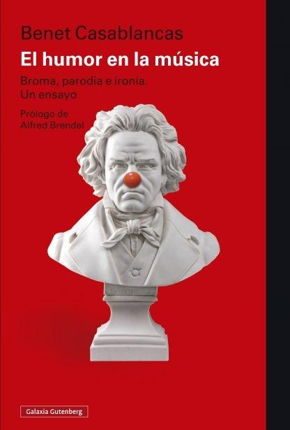 El humor en la música "Broma, parodia e ironía. Un ensayo". 