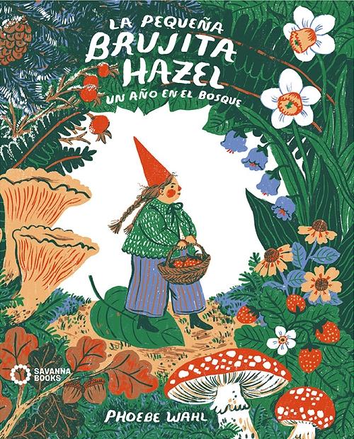 La pequeña brujita Hazel "Un año en el bosque". 