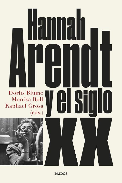 Hannah Arendt y el siglo XX. 
