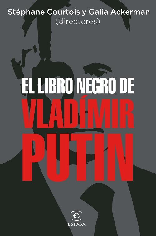 El libro negro de Vladimir Putin. 