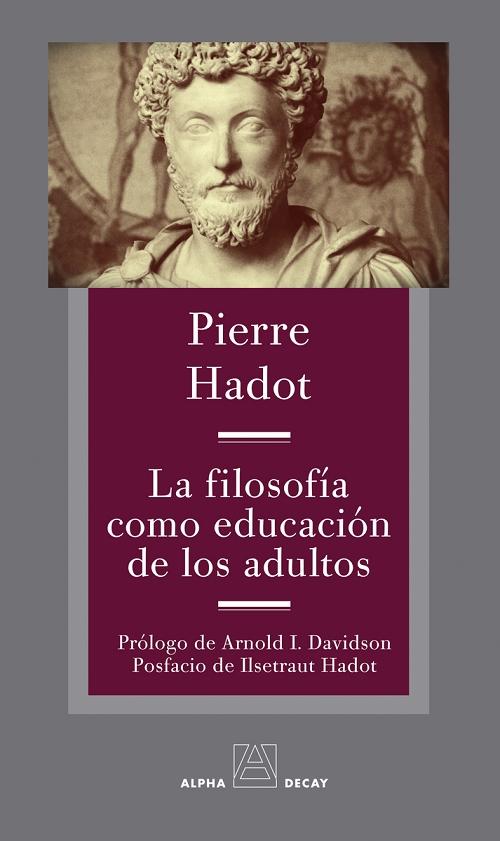 La filosofía como educación de los adultos "Textos, perspectivas, entrevistas". 