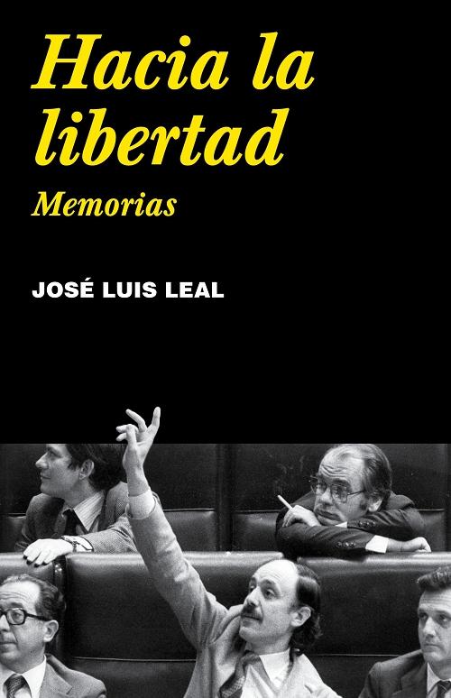 Hacia la libertad "Memorias"