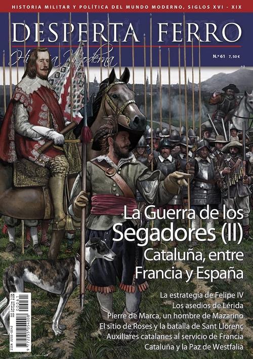 Desperta Ferro. Historia Moderna nº 61: La Guerra de los Segadores (II) "Cataluña, entre Francia y España"