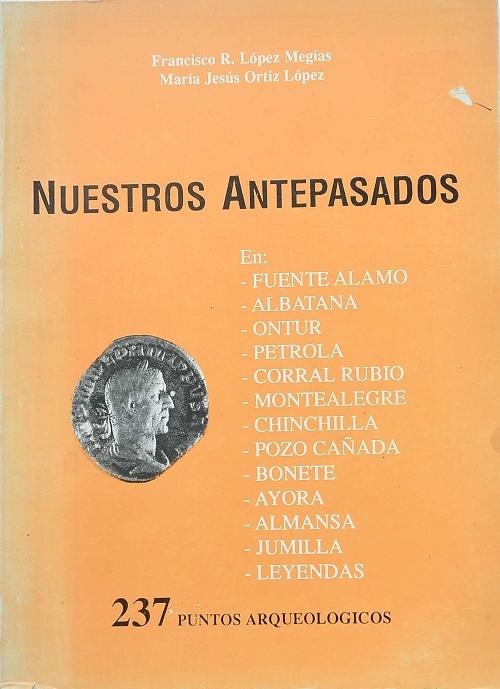 Nuestros antepasados "237 puntos arqueológicos"