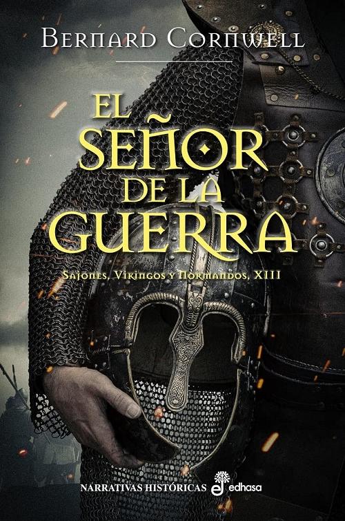 El señor de la guerra "(Sajones, vikingos y normandos - XIII)"