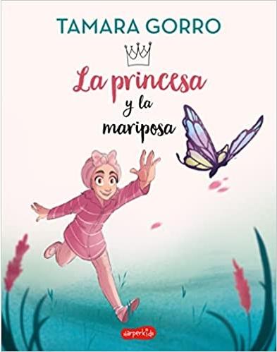 La princesa y la mariposa. 