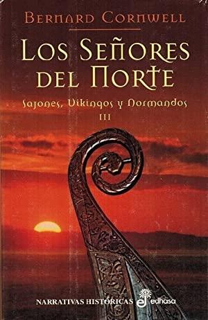 Los señores del norte "(Sajones, Vikingos y Normandos - III)"