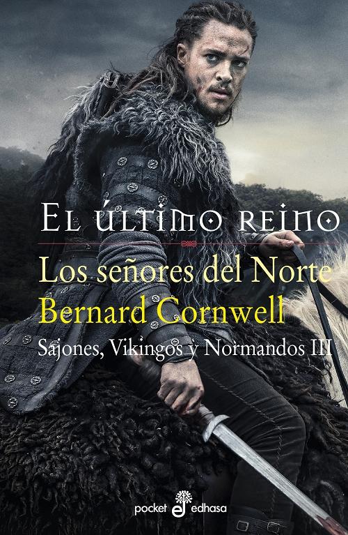 Los señores del norte "(Sajones, Vikingos y Normandos - III)". 