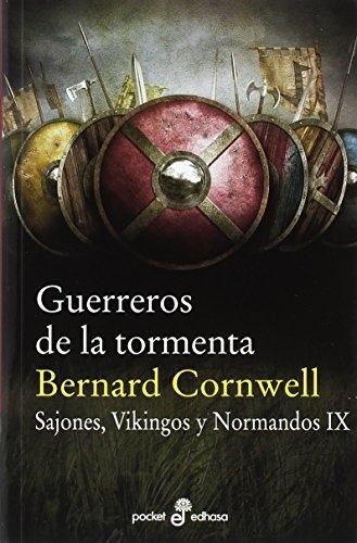 Guerreros de la tormenta "(Sajones, Vikingos y Normandos - IX)". 