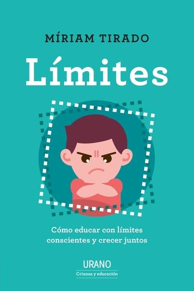 Limites "Cómo educar con límites conscientes y crecer juntos"