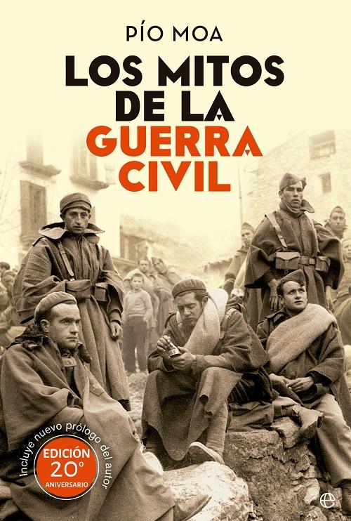 Los mitos de la Guerra Civil "(Edición 20 Aniversario)"