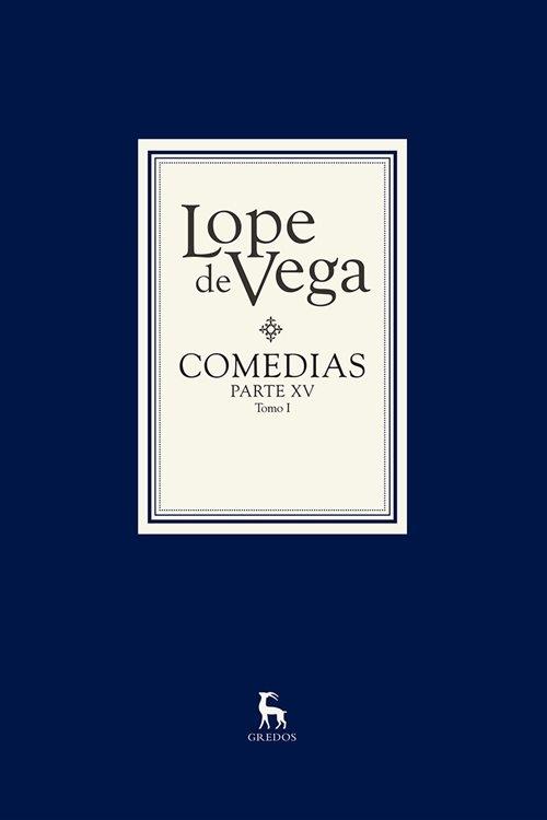 Comedias. Parte XV "(2 Vols.) (Lope de Vega)". 