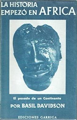 La historia empezó en África "El pasado de un Continente"