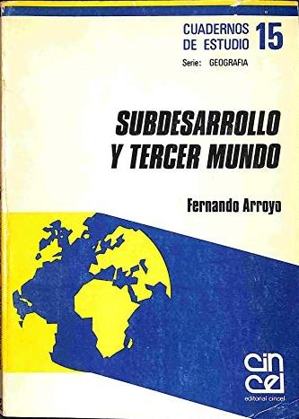 Subdesarrollo y Tercer Mundo. 