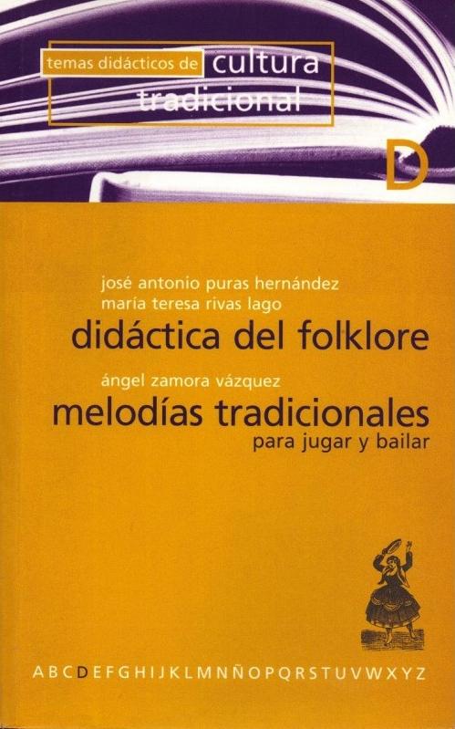 Didáctica del folklore / Melodías tradicionales para jugar y bailar