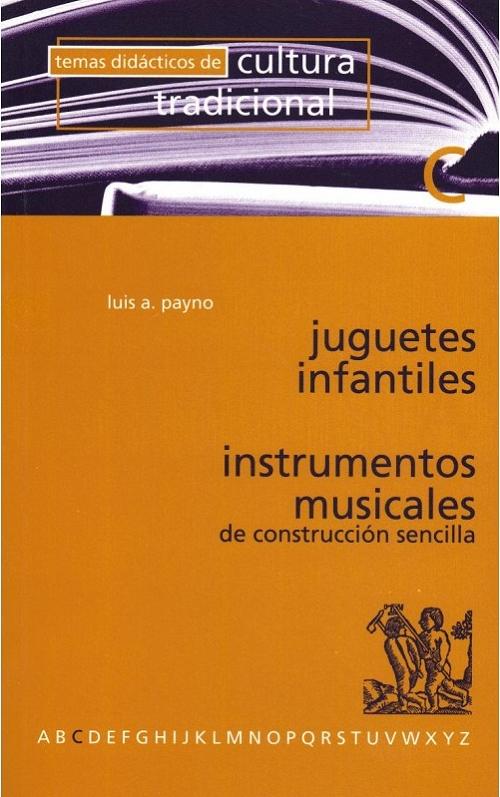 Juguetes infantiles / Instrumentos musicales de construcción sencilla. 