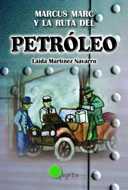 Marcus Marc y la ruta del petróleo
