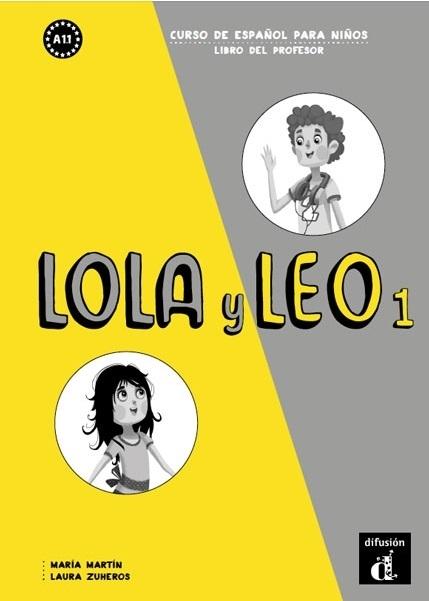 Lola y Leo - 1: Libro del profesor "Curso de español para niños"