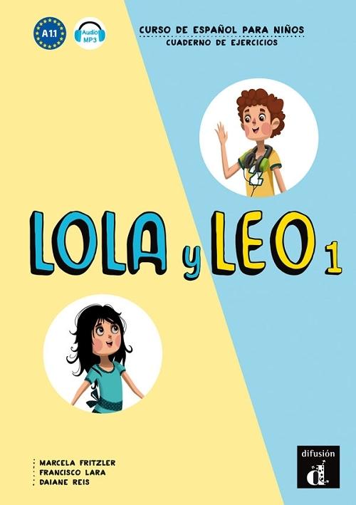 Lola y Leo - 1: Cuaderno de ejercicios "Curso de español para niños"