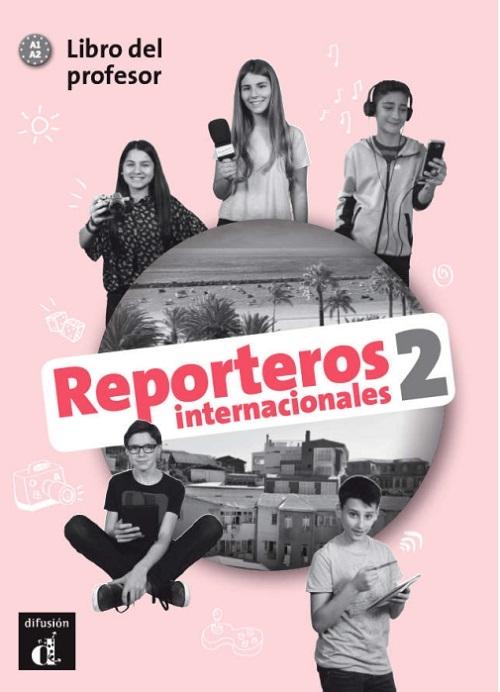 Reporteros internacionales - 2: Libro del profesor