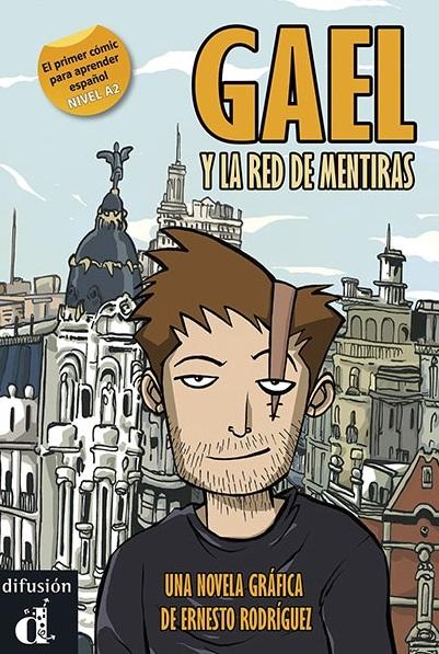 Gael y la red de mentiras "(Novela gráfica). Nivel A2"