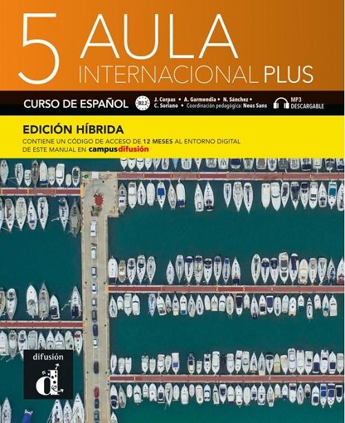 Aula internacional Plus - 5: Libro del alumno (Edición híbrida) "(MP3 descargable)"