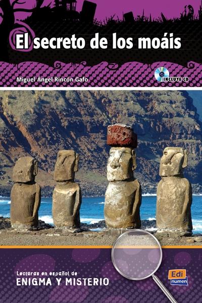 El secreto de los moáis "(Incluye CD-Audio) (Lecturas en español de enigma y misterio)"