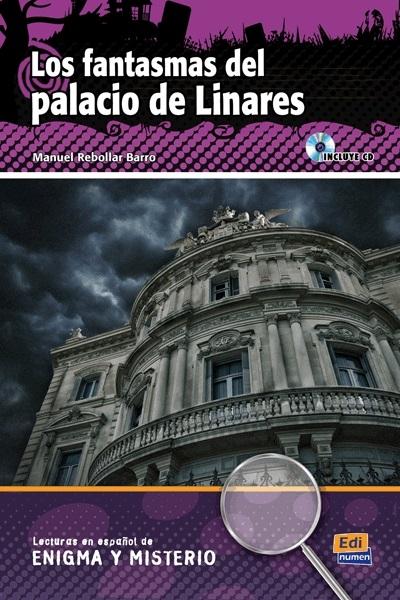 Los fantasmas del palacio de Linares "(Incluye CD-Audio) (Lecturas en español de enigma y misterio)"