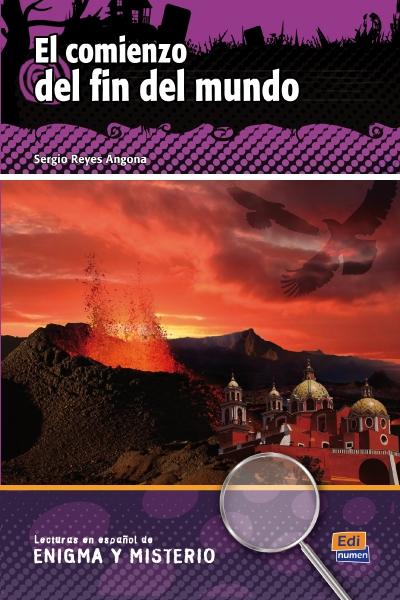 El comienzo del fin del mundo "(Incluye CD-Audio) (Lecturas en español de enigma y misterio)"