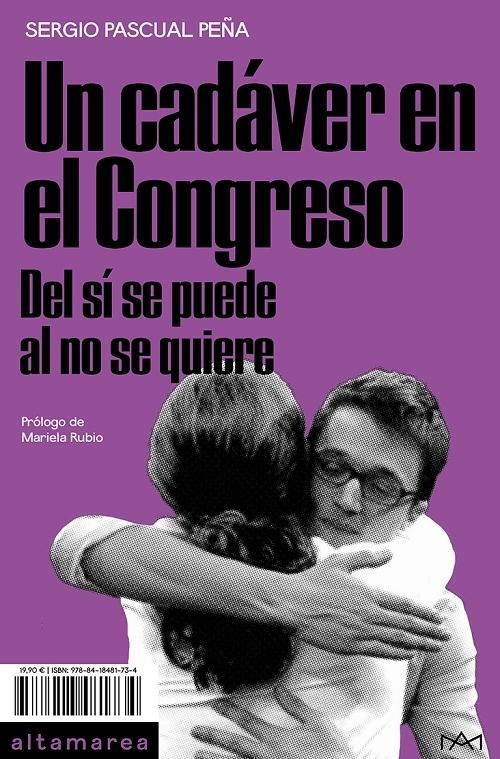 Un cadáver en el Congreso "Del sí se puede al no se quiere". 