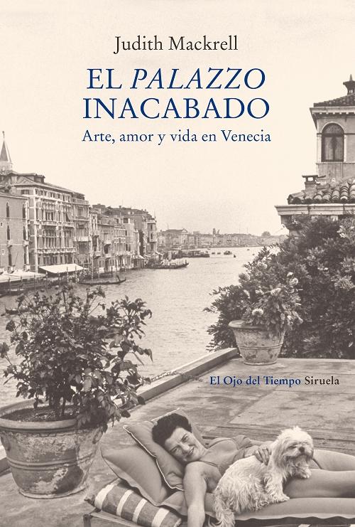 El palazzo inacabado "Arte, amor y vida en Venecia". 