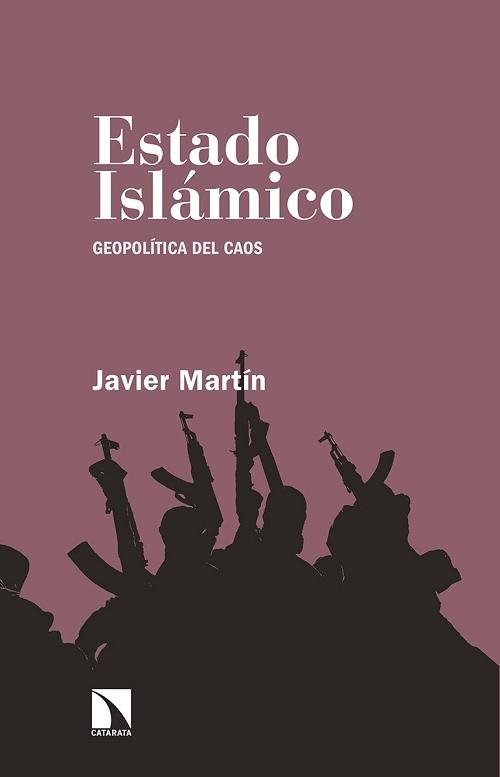 Estado islámico "Geopolítica del caos". 
