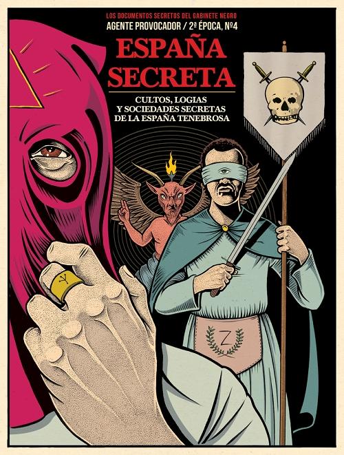 España secreta "Cultos, logias y sociedades secretas de la España tenebrosa"