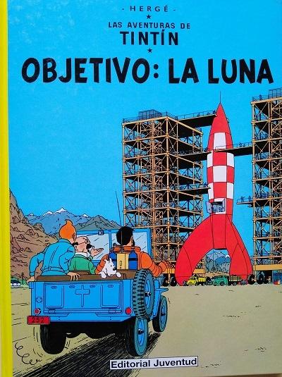 Objetivo: La Luna "(Las aventuras de Tintín - 16)". 